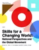 Skills for a Changing World: National Perspectives and the Global Movement