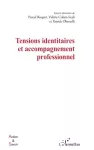 Tensions identitaires et accompagnement professionnel