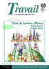 Travail, n° 62 - avril 2008 - Faire de bonnes affaires, multinationales et travail décent ; Contrats dans l'industrie du nettoyage ; Travail des enfants...