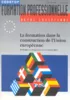 Revue européenne de formation professionnelle, n° 3 - 1994/III - La formation dans la construction de l'Union européenne