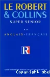 Le Robert & Collins super senior. Volume 2. Français-anglais, anglais-français