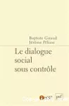 Le dialogue social sous contrôle