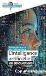 L'intelligence artificielle en 30 questions