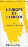L'Europe de l'emploi ou comment font les autres.