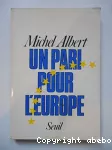Un pari pour l'Europe. Vers le redressement de l'économie européenne dans les années 80.