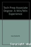 Tech Prep associate degree. A win/win experience.