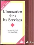 L'innovation dans les services.