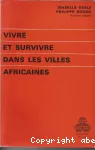 Vivre et survivre dans les villes africaines