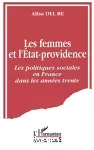 Les femmes et l'Etat providence. Les politiques sociales en France dans les années trente.