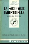 La sociologie industrielle.