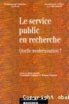 Le service public en recherche. Quelle modernisation ?