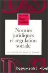 Normes juridiques et régulation sociale.