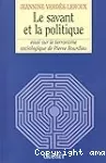 Le savant et la politique. Essai sur le terrorisme sociologique de Pierre Bourdieu.