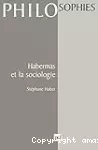 Habermas et la sociologie.