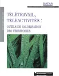 Téletravail et téléactivités : outils de valorisation des territoires.