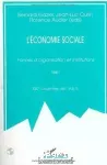 L'économie sociale. Formes d'organisation et institutions. Tome 1. XIXe journées de l'Association d'économie sociale.