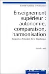 Enseignement supérieur : autonomie, comparaison, harmonisation. Rapport au Président de la République. 1995-1999.