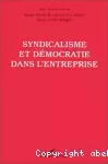 Syndicalisme et démocratie dans l'entreprise. Une coopération scientifique CFDT-CNRS (1984-1995).
