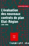 L'évaluation des nouveaux contrats de plan Etat-région (2000-2006).