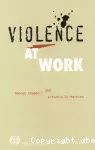 Violence at work.