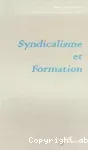 Syndicalisme et formation.