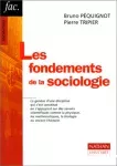 Les fondements de la sociologie.