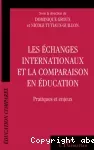 Les échanges internationaux et la comparaison en éducation. Pratiques et enjeux. Colloque de l'ADECE 28-29 mai 1999.