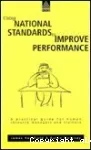 Using national standards to improve performance. A pratical guide for human resource managers and trainers.