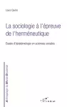 La sociologie à l'épreuve de l'herméneutique. Essais d'épistémologie des sciences sociales.