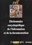 Dictionnaire encyclopédique de l'information et de la documentation.