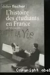 L'histoire des étudiants en France de 1945 à nos jours.