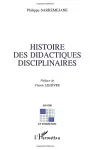 Histoire des didactiques disciplinaires. 1960-1995.