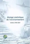 Abrégé statistique de l'environnement. Edition 2000-2001.