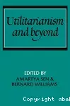 Utilitarianism and beyond.