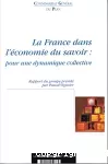 La France dans l'économie du savoir : pour une dynamique collective.