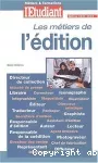 Les métiers de l'édition. Edition 2003-2004