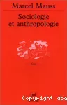 Sociologie et anthropologie. Précédé d'une 