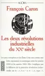 Les deux révolutions industrielles du XXe siècle.