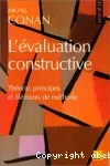 L'évaluation constructive : théorie, principes et éléments de méthode.