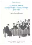 Le juste ou le riche : l'enseignement de l'économie politique 1815-1950.