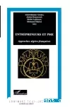 Entrepreneurs et PME. Approches algéro-françaises.