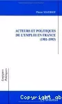 Acteurs et politiques de l'emploi en France (1981-1993).