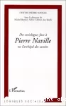 Des sociologues face à Pierre Naville ou l'archipel des savoirs.