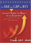 La VAE du CAP au BTS : comment valider les acquis de son expérience.