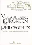 Vocabulaire européen des philosophies : dictionnaire des intraduisibles