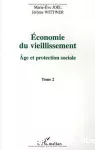 Economie du vieillissement. Volume 2, Age et protection sociale. XXVes journées de l'Association d'Economie Sociale, Paris, 8-9 septembre 2005.