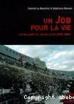 Un Job pour la vie. Les salariés de Job en lutte (1995-2001).