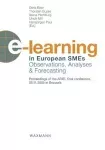 E-learning in european SMEs. Observations, analyses and forecasting. Proceedings on the ARIEL final conference, 08.11.2005 in Brussels.