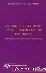 Les pôles de compétitivité dans le système français et européen. Approches sur les partenariats institutionnels.