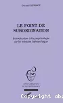 Le point de subordination. Introduction à la psychologie de la relation hiérarchique.